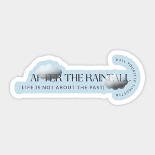 Life is not about the past - Motivational Design Sticker